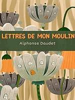 Algopix Similar Product 11 - Lettres de mon Moulin (French Edition)