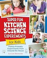 Algopix Similar Product 13 - Super Fun Kitchen Science Experiments