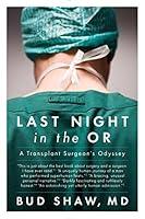 Algopix Similar Product 19 - Last Night in the OR A Transplant