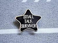 Algopix Similar Product 16 - Small Talk Survivor Pin  Hard Enamel