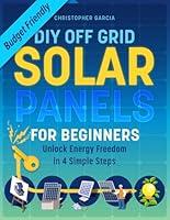 Algopix Similar Product 12 - DIY Off Grid Solar Panel for Beginners