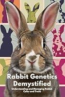 Algopix Similar Product 4 - Rabbit Genetics Demystified