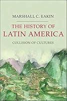 Algopix Similar Product 17 - The History of Latin America Collision