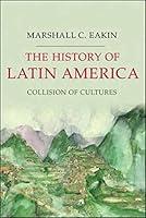 Algopix Similar Product 20 - The History of Latin America Collision