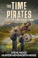 Algopix Similar Product 8 - The Time Pirates: Lost in Time Book 2