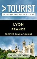 Algopix Similar Product 20 - Greater Than a Tourist Lyon France 50