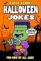 Algopix Similar Product 11 - Halloween Joke Book for Kids 300 Super