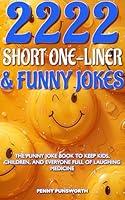 Algopix Similar Product 14 - 2222 Short OneLiner  Funny Jokes 