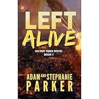 Algopix Similar Product 20 - Left Alive: An End Times Novel