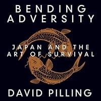 Algopix Similar Product 4 - Bending Adversity Japan and the Art of