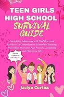 Algopix Similar Product 3 - TEEN GIRLS HIGH SCHOOL SURVIVAL GUIDE