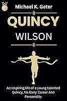 Algopix Similar Product 9 - QUINCY WILSON An Inspiring Life Of