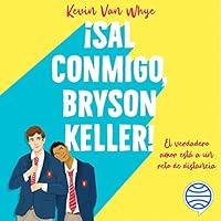 Algopix Similar Product 7 - ¡Sal conmigo, Bryson Keller!