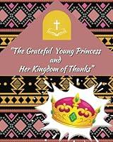 Algopix Similar Product 8 - The Grateful Young Princess and Her