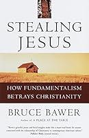 Algopix Similar Product 2 - Stealing Jesus How Fundamentalism