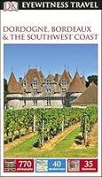 Algopix Similar Product 2 - DORDOGNE BORDEAUX  THE SOUTHWEST COAST