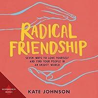 Algopix Similar Product 1 - Radical Friendship Seven Ways to Love