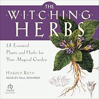 Algopix Similar Product 11 - The Witching Herbs 13 Essential Plants