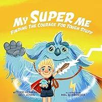 Algopix Similar Product 16 - My Super Me Finding The Courage For