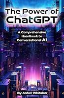 Algopix Similar Product 9 - The Power of ChatGPT A Comprehensive