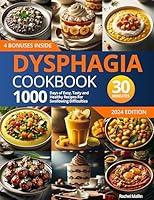 Algopix Similar Product 9 - Dysphagia Cookbook 1000 Days of Easy
