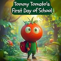 Algopix Similar Product 20 - Tommy Tomatos First Day of School