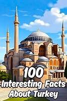 Algopix Similar Product 13 - 100 Interesting Facts About Turkey for