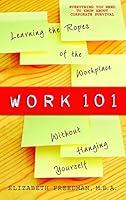 Algopix Similar Product 20 - Work 101 Learning the Ropes of the