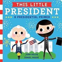 Algopix Similar Product 5 - This Little President A Presidential