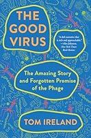 Algopix Similar Product 20 - The Good Virus The Amazing Story and