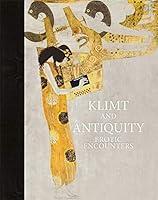 Algopix Similar Product 16 - Klimt and Antiquity: Erotic Encounters
