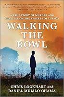 Algopix Similar Product 6 - Walking the Bowl A True Story of