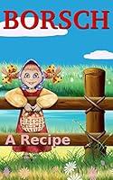 Algopix Similar Product 18 - Borsch: A Recipe