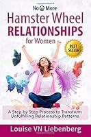 Algopix Similar Product 11 - Hamster Wheel Relationships for Women