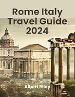 Algopix Similar Product 8 - Rome Italy Travel Guide 2024