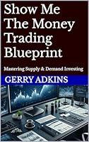 Algopix Similar Product 10 - Show Me The Money Trading Blueprint