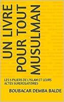 Algopix Similar Product 8 - UN LIVRE POUR TOUT MUSULMAN LES 5