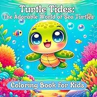 Algopix Similar Product 16 - Turtle Tides The Adorable World of Sea