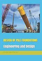 Algopix Similar Product 20 - DESIGN OF PILE FOUNDATIONS Engineering