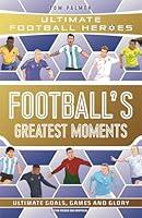 Algopix Similar Product 2 - Footballs Greatest Moments 79