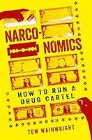 Algopix Similar Product 6 - Narconomics: How to Run a Drug Cartel