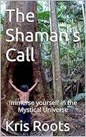 Algopix Similar Product 7 - The Shamans Call Immerse yourself in