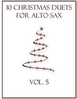 Algopix Similar Product 10 - 10 Christmas Duets for Alto Sax Volume