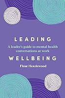 Algopix Similar Product 8 - Leading Wellbeing A Leaders Guide to