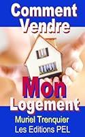 Algopix Similar Product 18 - Comment Vendre Mon Logement French