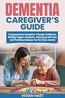 Algopix Similar Product 4 - Dementia Caregivers Guide