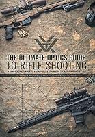Algopix Similar Product 5 - The Ultimate Optics Guide to Rifle