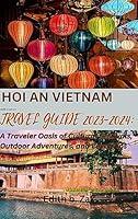 Algopix Similar Product 16 - HOI AN VIETNAM TRAVEL GUIDE 20232024