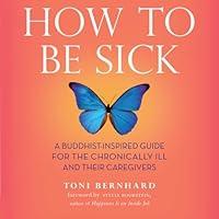 Algopix Similar Product 15 - How to Be Sick A BuddhistInspired