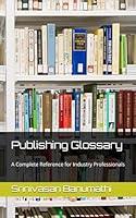 Algopix Similar Product 15 - Publishing Glossary A Complete